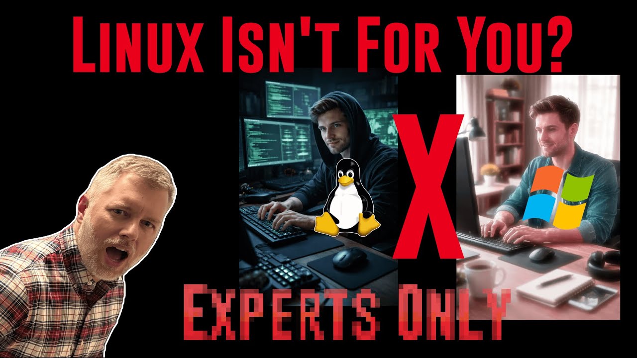 Linux Isn't For Everyone